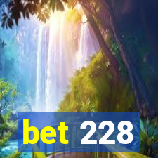 bet 228